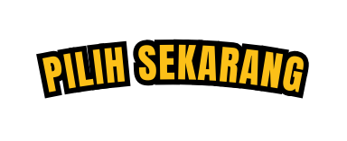 PILIH SEKARANG